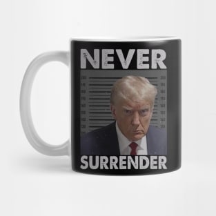 Trump Never Surrender Mug